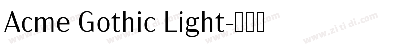 Acme Gothic Light字体转换